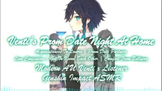 Genshin ASMR: Venti’s Prom Date Night At Home [Venti x Listener] [Modern AU] [Comfort From Bullying]