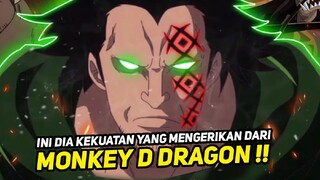 INI DIA KEKUATAN MENGERIKAN DARI MONKEY D DRAGON - One piece terbaru