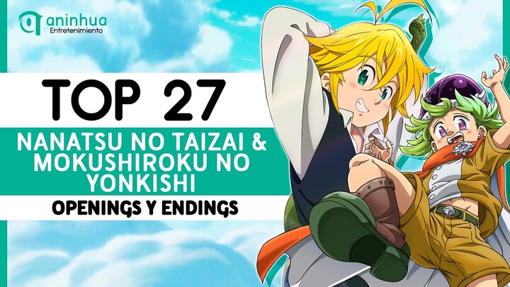 Top 27 Nanatsu no Taizai & Mokushiroku no Yonkishi Openings & Endings