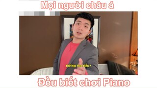 Đâu có phải thằng châu á nào cũng biết đánh piano đou #funny #haihuoc