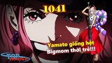 [Phân tích OP 1041] Phần 2: “Cửu Đầu Long” Lù vs “Thanh Long” Kaido! BigMom thời trẻ giống Yamato!