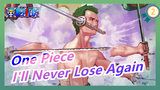 [One Piece] I'll Never Lose Again_2