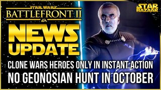 Clone Wars Heroes ONLY In Instant Action, No Geonosian Hunt, Lightsaber Fixes | Battlefront 2 Update