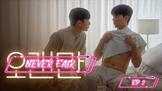 [EP 2] Never Fair