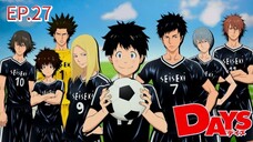 DAYS Touin Gakuen-sen! ตอนที่ 27 [ซับไทย] ตอนจบ