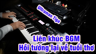 [Ultraman Tiga] - Liên khúc BGM - Hồi tưởng lại về tuổi thơ