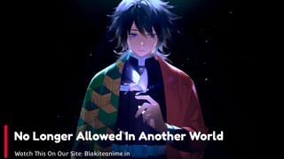 No Longer Allowed In Another World Episode 1 (Hindi-English-Japanese) Telegram Updates