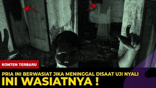 🔴 1301- PRIA INI BERWASIAT JIKA MENINGGAL DISAAT UJI NYALI : BEGINI ISINYA !