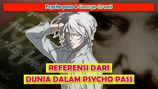 "1984" buku referensi dari cerita anime Psycho-pass | PSYCHO-PASS