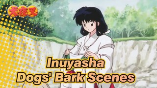[Inuyasha] Various Dogs' Bark Scenes Cut_D