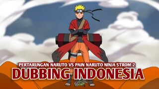 Pertarungan Naruto vs Pain | Naruto Ultimate Ninja Strom 2 [DubbingIndonesia]