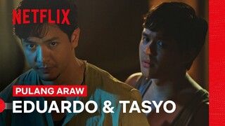 Eduardo & Tasyo Best Roomies | Pulang Araw | Netflix Philippines