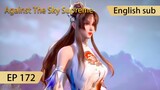 [Eng Sub] Against The Sky Supreme episode 172