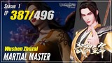 【Wu Shen Zhu Zai】 S1 EP 387 - Martial Master | Donghua - 1080P
