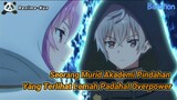 Daftar 2 Anime Murid Pindahan Yang Pura-Pura Lemah Padahal Sangat Overpower !!