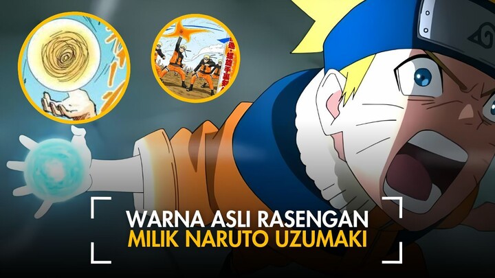 WARNA CHAKRA ASLI MILIK NARUTO SEBENARNYA WARNA KUNING? DAN BUKAN BIRU?