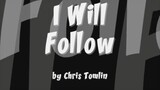 I Will Follow-Chris Tomlin Lyric Video