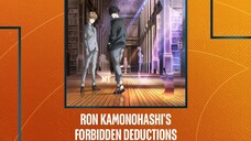 Ron Kamonohashi's Forbidden Deductions Ep 1