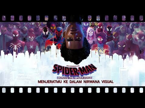 review Spider-man: Across the Spider-verse Menjeratmu Ke Dalam Nirwana Visual