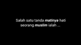 Salah satu tanda mati nya seorang muslim...