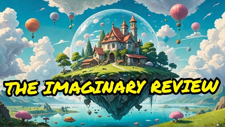 The Imaginary (2024) Netflix Movie Review - Studio Ponoc