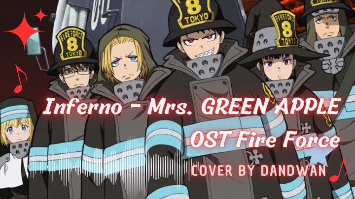[DandWan] Fire Force OP - Inferno (CoverShort)