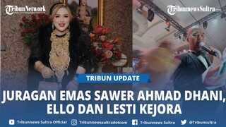 Viral, Juragan Emas Mira Hayati Sawer Uang Segepok Kepada Ahmad Dhani, Ello dan Lesti Kejora