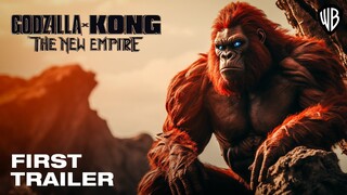 GODZILLA x KONG 2: The New Empire - First Trailer (2024) Legendary Pictures