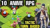 Top 10 Best ANIME Games TACTIC TURN BASED STRATEGY Games for Android & iOS Best Character Design
