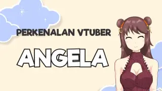 Perkenalan Vtuber Angela
