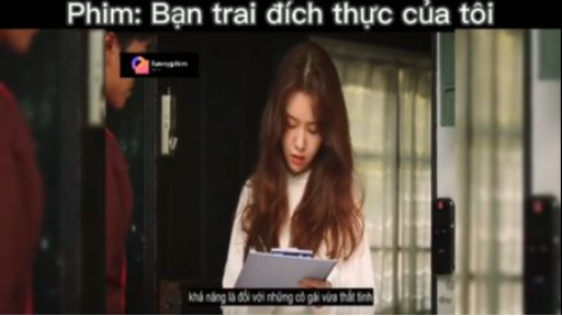 Tóm tắt phim: Bạn trai đích thực của tôi p2 #reviewphimhay