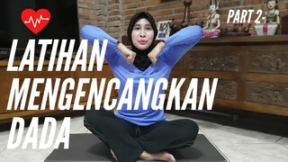 Latihan Mengencangkan Otot Dada / Payudara Dirumah