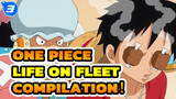 ONE PIECE| Life on Fleet Compilation！ Part (18)!_3
