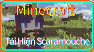 Minecraft Tái Hiện Scaramouche