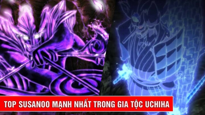 Top 5 Susanoo mạnh nhất của gia tộc Uchiha - Người bảo hộ của gia tộc Uchiha trong Naruto