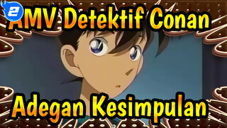 [AMV Detektif Conan] Adegan Kesimpulan Klasik_2