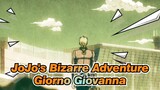 [JoJo's Bizarre Adventure/Mixed Edit] I Have a Dream--- Giorno Giovanna