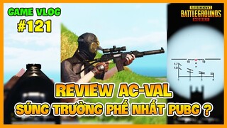 GVlog 121 | REVIEW AC VAL (AS VAL): KHẨU SÚNG TRƯỜNG PHẾ NHẤT PUBG LÀ ĐÂY ? Nam Art