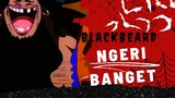 [AMV] ONE PIECE - BLACKBEARD NGERI BANGET
