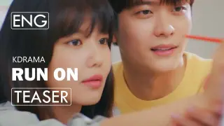 Run On (2020)ㅣK-Drama Trailerㅣ3ㅣChoi Soo-Young & Kang Tae-Oh