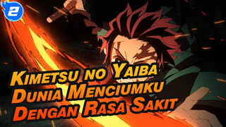 Kimetsu no Yaiba [AMV] Dunia Menciumku Dengan Rasa Sakit_2