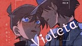 [Detective Conan] นายคือ Violeta ของฉัน
