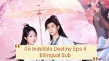 An Indelible Destiny (2024)  Eps 4 -Bilingual Subs