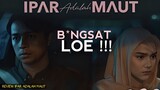 REVIEW IPAR ADALAH MAUT (2024) - MOHON DIKONTROL EMOSI LOE !!