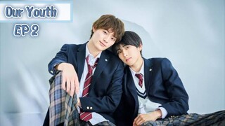 🇯🇵 Our Youth - Miseinen: Mijukuna Oretachi wa Bukiyo ni Shinkochu EP 2 ENG SUB (2024) 🏳️‍🌈