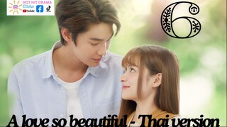 A Love So Beautiful Ep 6 Eng Sub Thai Drama 2024
