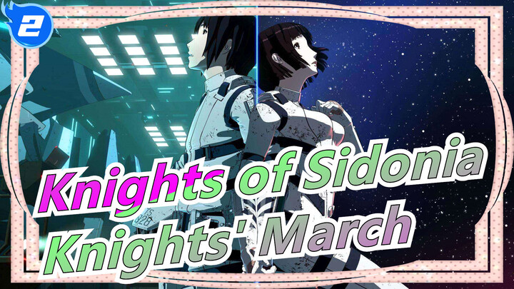 [Knights of Sidonia] Epic! Knights' March_2