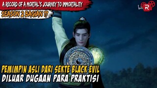 PEMIMPIN ASLI SEKTE BLACK EVIL - ALUR CERITA A Record of A Mortal’s Journey to Immortality part 17