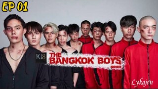 🇹🇭[BL]THE BANGKOK BOYS EP 01(engsub)2025