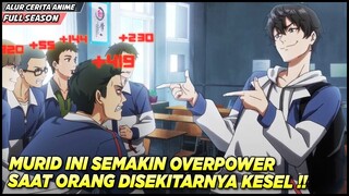 MURID NGESELIN INI PURA-PURA LEMAH PADAHAL PALING KUAT DI ALAM SEMESTA‼️ - Alur Cerita Anime